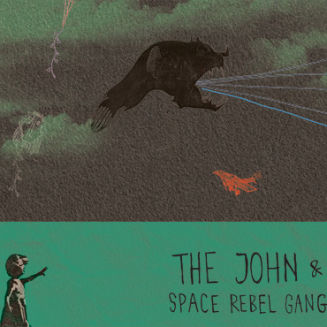 The John & Space Rebel Gang:  The John & Space Rebel Gang LP [jesus pill & balam 002] 2014