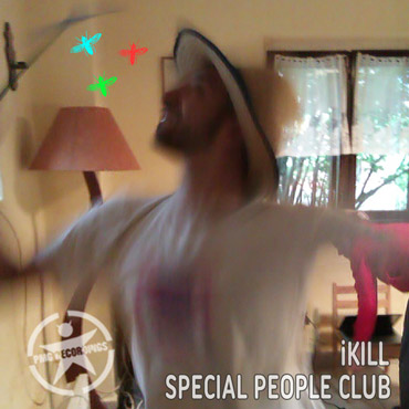 Special People Club: iKill EP [pmgrec 087] 2013
